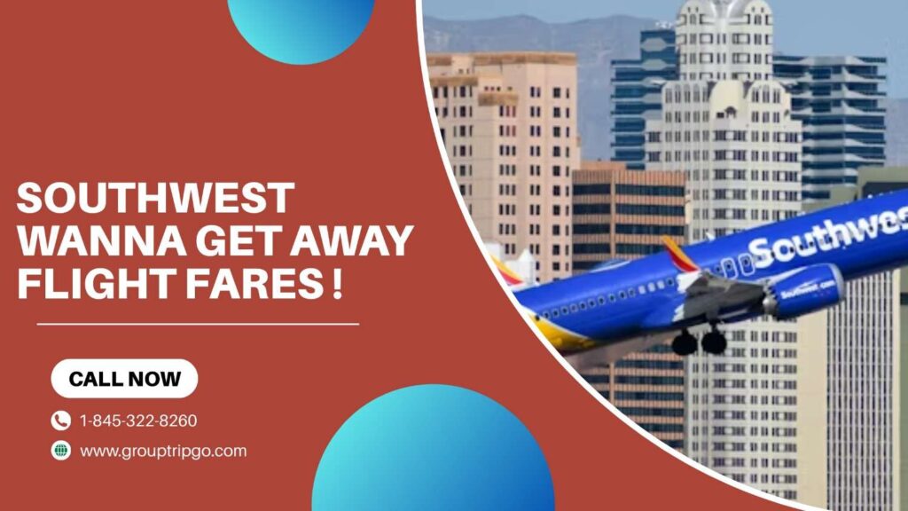 Southwest Wanna Get Away Flight Fares