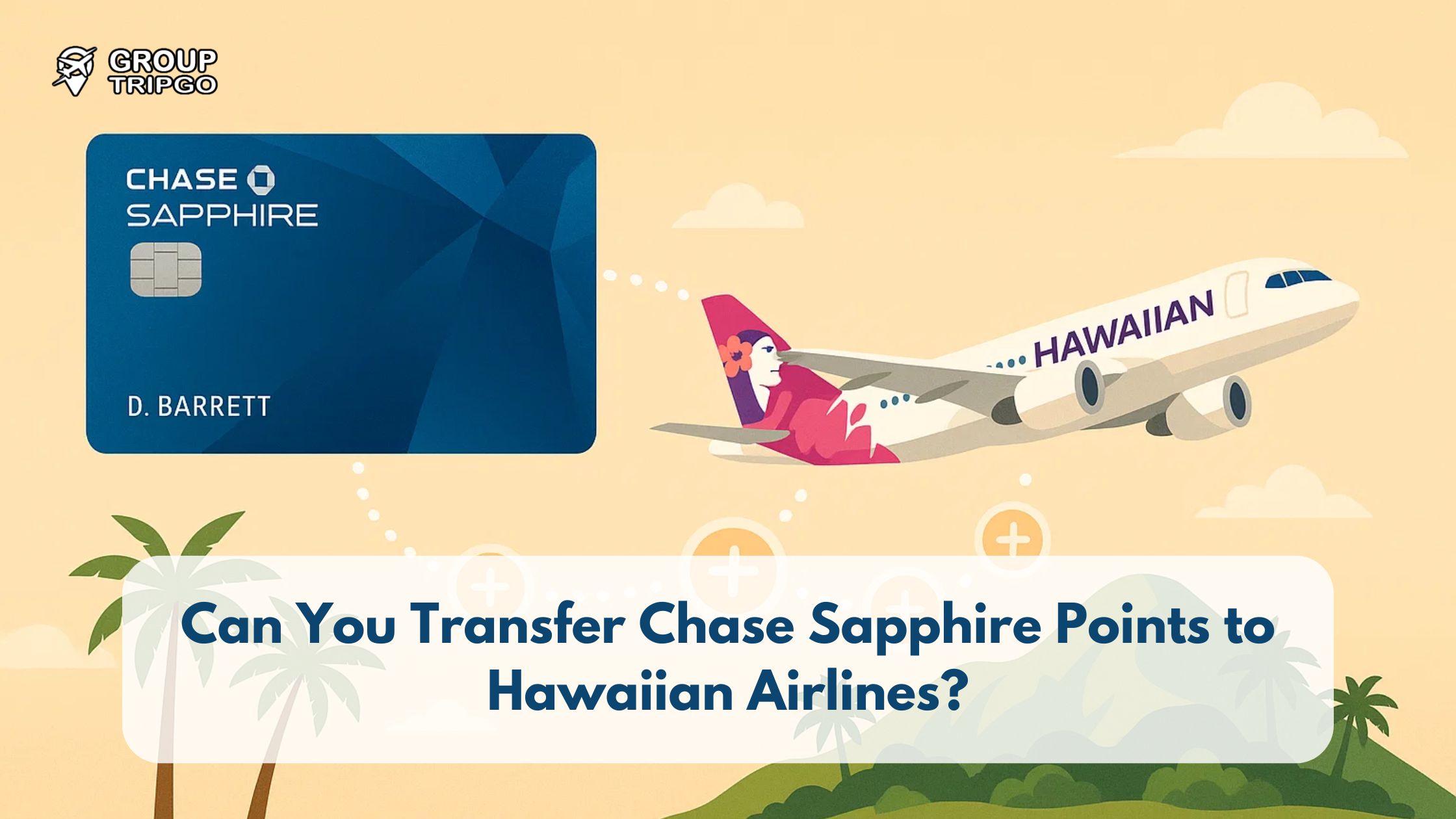 Can You Transfer Chase Sapphire Points to Hawaiian Airlines