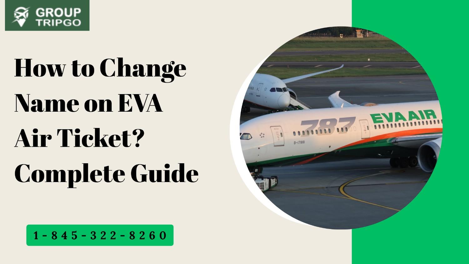 How to Change Name on EVA Air Ticket