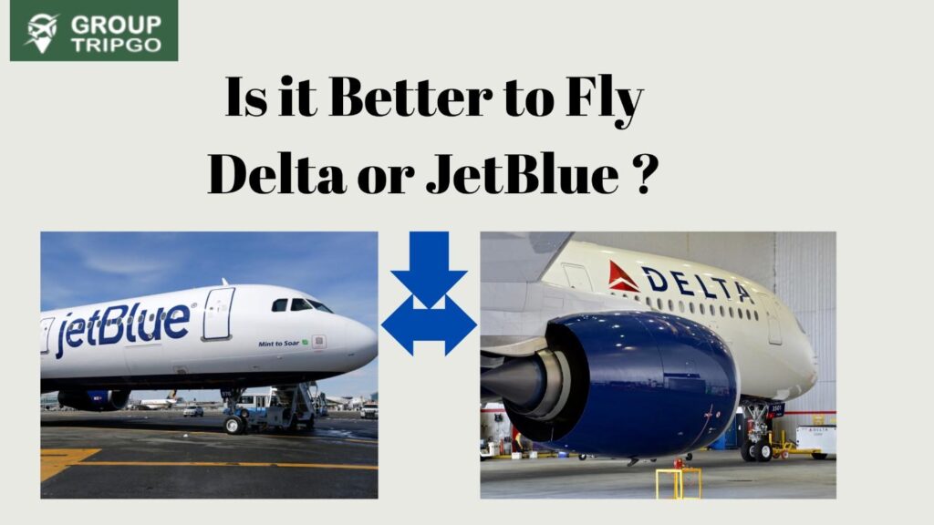 Is it Better to Fly Delta or JetBlue