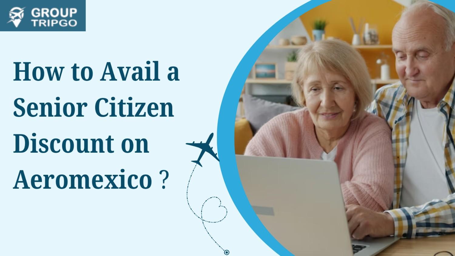 Aeromexico Senior Citizen Discount
