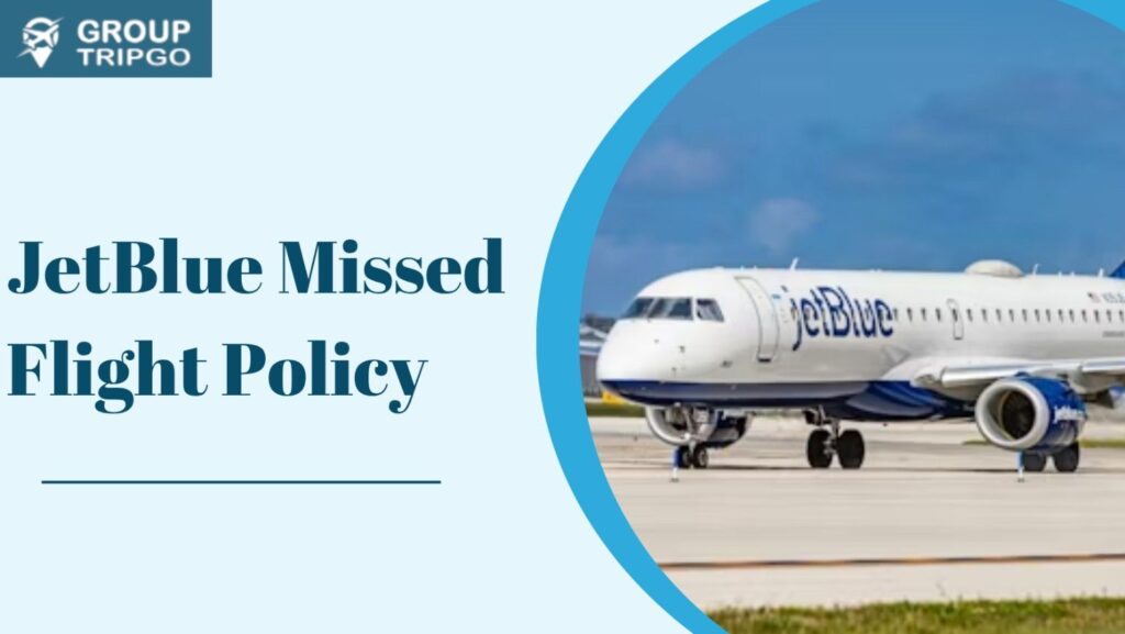 JetBlue Missed flight